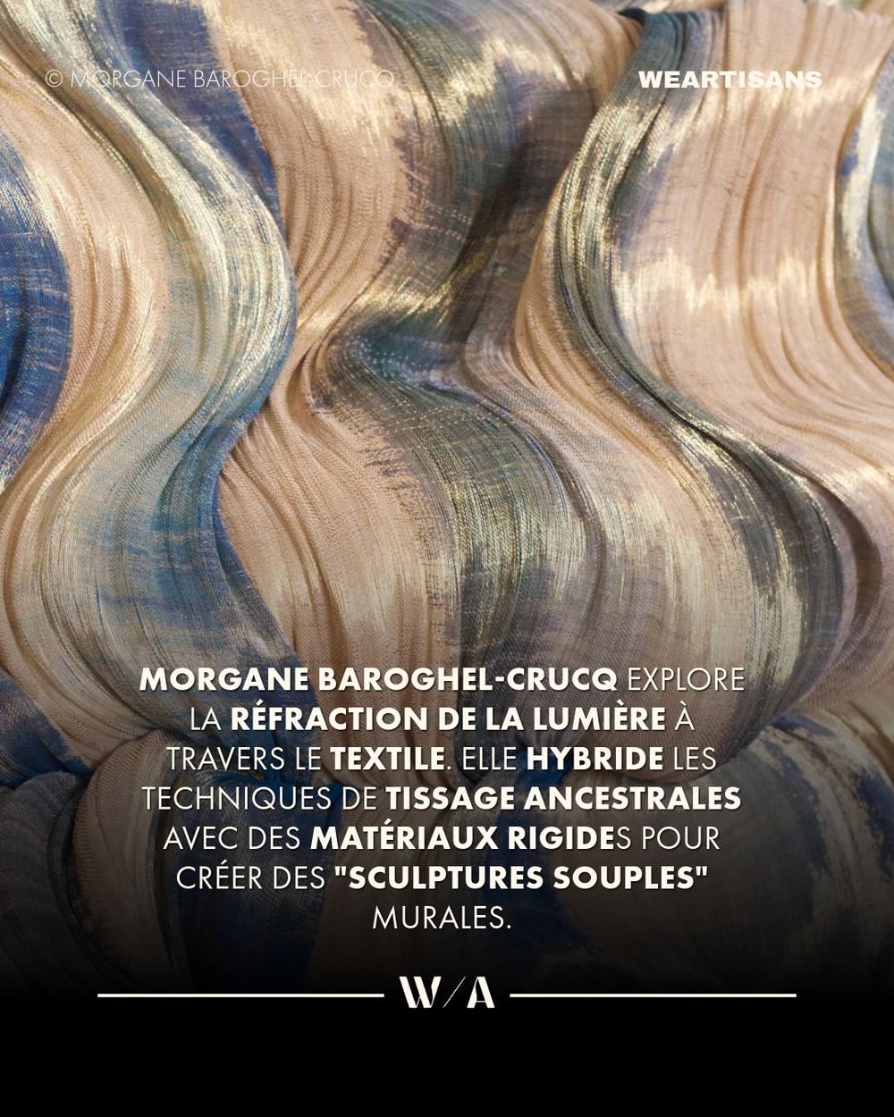 Atelier textile, série We Artisans